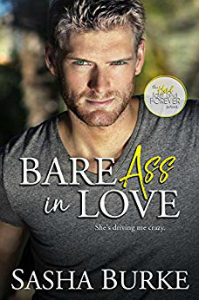 Bare Ass in Love (Hard, Fast, and Forever Book 1) by Sasha Burke
