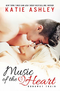 Music of the Heart (Runaway Train Book 1) by Katie Ashley